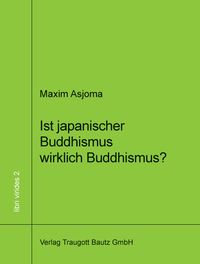 Produktbild: Ist japanischer Buddhismus wirklich Buddhismus?