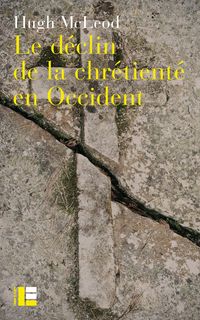 Produktbild: Le d&eacute;clin de la chr&eacute;tient&eacute; en Occident