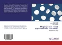 Produktbild: Megaloporous Tablet: Preparation and Evaluations
