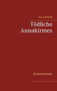 Produktbild: T&ouml;dliche Annakirmes