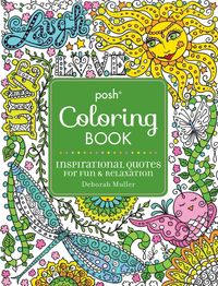 Produktbild: Posh Adult Coloring Book: Inspirational Quotes for Fun & Relaxation