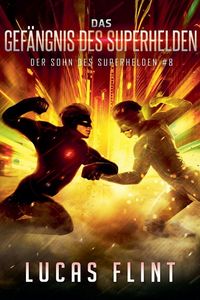 Produktbild: Das Gef&auml;ngnis des Superhelden