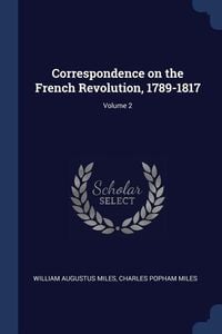 Produktbild: Correspondence on the French Revolution, 1789-1817; Volume 2
