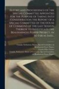 Produktbild: Report and Proceedings of the Special Committee Appointed for the Purpose of Taking Into Consideration the Report of a Special Committee of the House