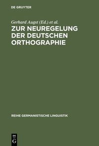 Produktbild: Zur Neuregelung der deutschen Orthographie