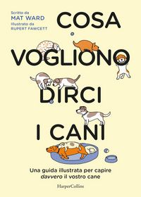 Produktbild: Cosa vogliono dirci i cani. La guida per capire davvero il vostro cane
