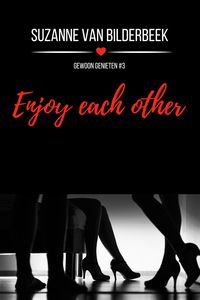 Produktbild: Enjoy each other (Gewoon genieten, #3)