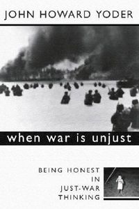 Produktbild: When War Is Unjust, Second Edition: Being Honest in Just-War Thinking