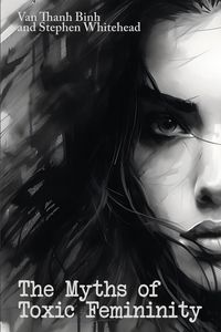 Produktbild: The Myths of Toxic Femininity