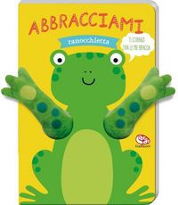 Produktbild: Abbracciami ranocchietta