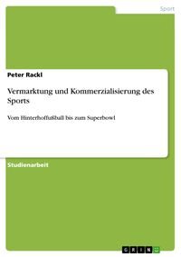 Produktbild: Vermarktung und Kommerzialisierung des Sports