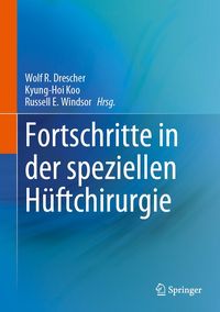 Produktbild: Fortschritte in der speziellen H&uuml;ftchirurgie