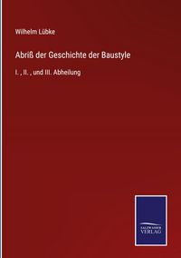 Produktbild: Abri&szlig; der Geschichte der Baustyle