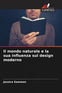 Produktbild: Il mondo naturale e la sua influenza sul design moderno