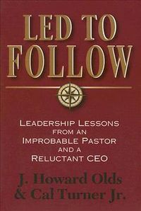 Produktbild: Led to Follow: Leadership Lessons from an Improbable Pastor and a Reluctant CEO