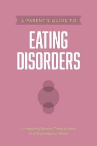 Produktbild: A Parent's Guide to Eating Disorders