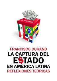 Produktbild: La captura del Estado en Am&eacute;rica Latina
