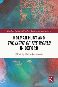 Produktbild: Holman Hunt and the Light of the World in Oxford