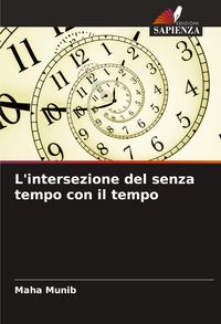 Produktbild: L'intersezione del senza tempo con il tempo