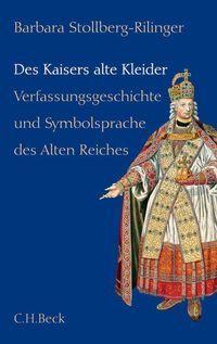 Bild vom Artikel Des Kaisers alte Kleider vom Autor Barbara Stollberg-Rilinger