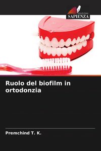 Produktbild: Ruolo del biofilm in ortodonzia