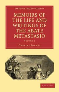 Produktbild: Memoirs of the Life and Writings of the Abate Metastasio