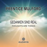 Produktbild: Prentice Mulford - Gedanken sind real