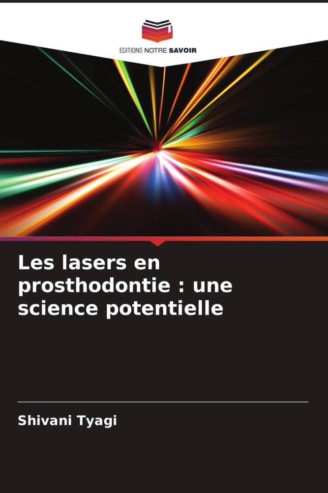 Produktbild: Les lasers en prosthodontie : une science potentielle
