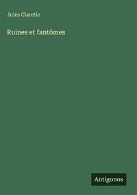 Produktbild: Ruines et fant&ocirc;mes