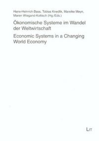 Produktbild: &Ouml;konomische Systeme im Wandel der Weltwirtschaft /Economic Systems in a Changing World Economy