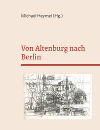 Produktbild: Von Altenburg nach Berlin