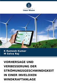 Produktbild: Vorhersage und Verbesserung der Str&ouml;mungsgeschwindigkeit in einer Inveloxen Windkraftanlage