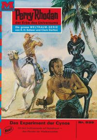 Produktbild: Perry Rhodan 539: Das Experiment der Cynos