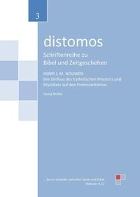 Produktbild: Henri M. Nouwen: Der Einfluss des katholischen Priesters und Mystikers auf den Protestantismus