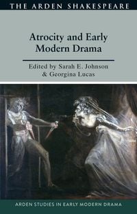 Produktbild: Atrocity and Early Modern Drama