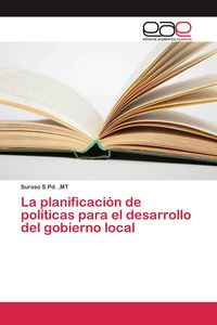 Produktbild: La planificaci&oacute;n de pol&iacute;ticas para el desarrollo del gobierno local
