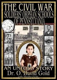 Produktbild: The Civil War Soldiers' Orphan Schools of Pennsylvania 1864-1889