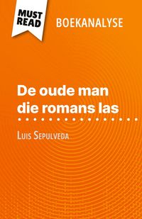Produktbild: De oude man die romans las van Luis Sepulveda (Boekanalyse)