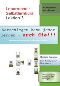 Produktbild: Kartenlegen kann jeder lernen - auch Sie!!! / Lenormand - Selbstlernkurs (L3)