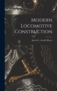 Produktbild: Modern Locomotive Construction