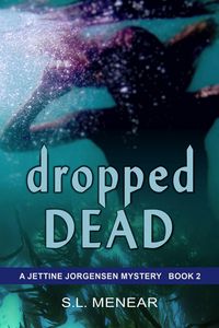Produktbild: Dropped Dead (A Jettine Jorgensen Mystery, Book 2)