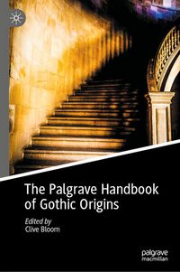 Produktbild: The Palgrave Handbook of Gothic Origins