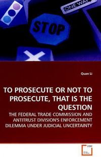 Produktbild: Li, Q: To Prosecute Or Not To Prosecute, That Is The Questio
