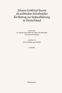Produktbild: Johann Gottfried Seume als politischer Schriftsteller Ein Beitrag zur Sp&auml;taufkl&auml;rung in Deutschland
