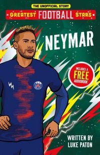 Produktbild: Paton, L: Greatest Football Stars: Neymar