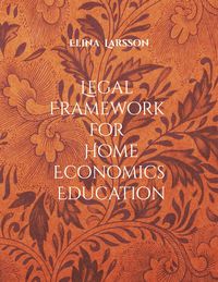 Produktbild: Legal Framework for Home Economics Education