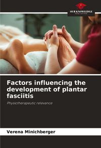 Produktbild: Factors influencing the development of plantar fasciitis