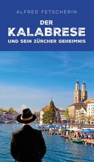 Produktbild: Der Kalabrese und sein Z&uuml;rcher Geheimnis