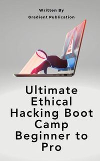 Produktbild: Ultimate Ethical Hacking Boot Camp Beginner to Pro