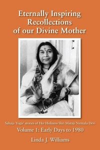 Produktbild: Eternally Inspiring Recollections of Our Divine Mother, Volume 1